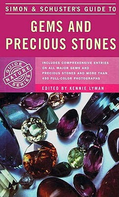 Simon & Schuster's Guide to Gems and Precious Stones By Kennie Lyman, Kennie Lyman (Editor) Cover Image