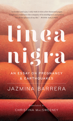 Linea Nigra: An Essay on Pregnancy and Earthquakes cover