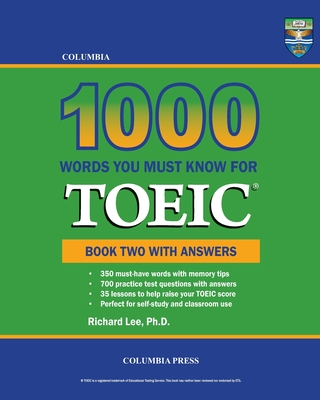 Columbia 1000 Words You Must Know for TOEIC: Book Two with Answers Cover Image