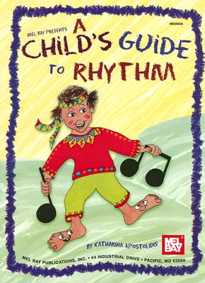 Mel Bay Presents a Child's Guide to Rhythm Cover Image