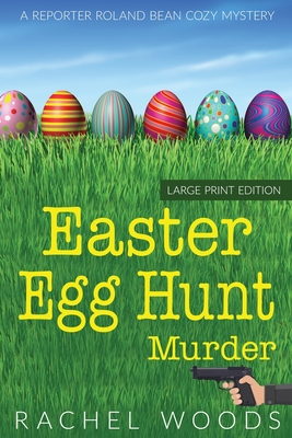 Easter Egg Hunt Murder: Large Print Edition Cover Image