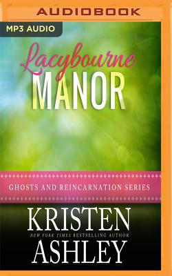 Lacybourne Manor (Ghosts and Reincarnation #2)