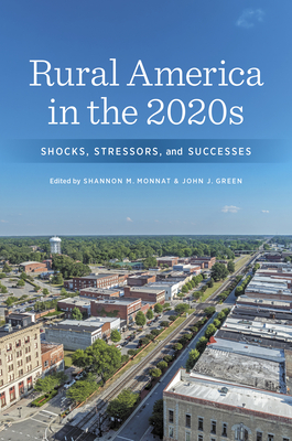 Rural America in the 2020s: Shocks, Stressors, and Successes (Rural Studies)