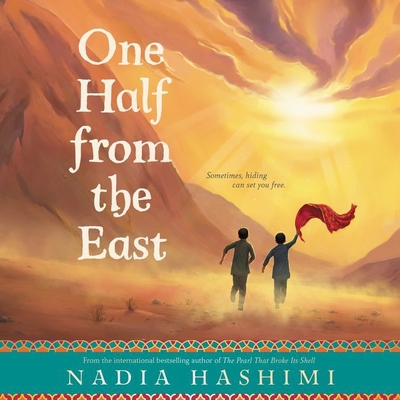 One Half from the East By Nadia Hashimi, Ariana Delawari (Read by) Cover Image