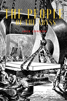 The People of the Abyss: With original illustrations Cover Image