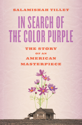 In Search of The Color Purple: The Story of an American Masterpiece (Books About Books) Cover Image