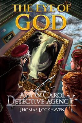 Ava & Carol Detective Agency: The Eye of God Cover Image