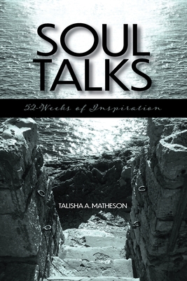 Soul Talks: 52-Weeks of Inspiration