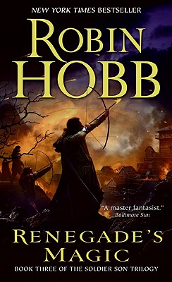 Renegade's Magic: Book Three of The Soldier Son Trilogy By Robin Hobb Cover Image