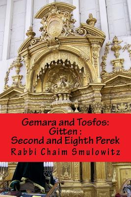 Gemara and Tosfos: Gitten Second and Eighth Perek: (19a-24b and 77a-82a Cover Image
