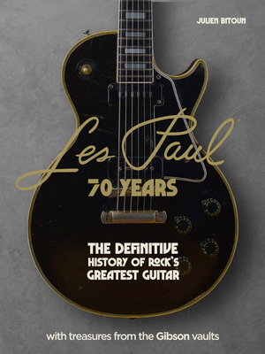 Les Paul - 70 Years By Julien Bitoun Cover Image