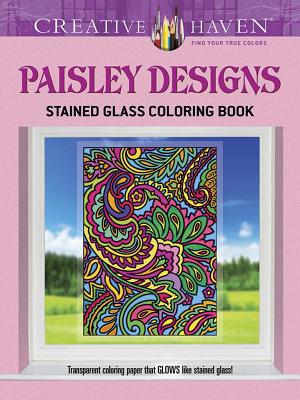 Creative Haven Paisley Designs Stained Glass Coloring Book (Creative Haven Coloring Books) By Marty Noble Cover Image