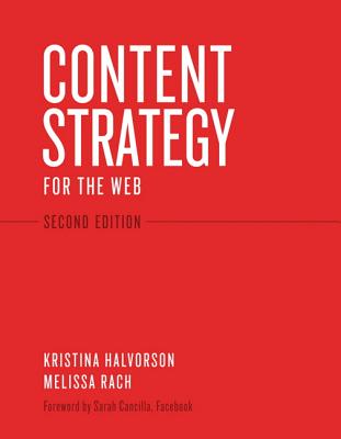 Content Strategy for the Web (Voices That Matter) By Kristina Halvorson, Melissa Rach Cover Image