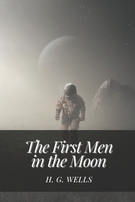 The First Men in the Moon