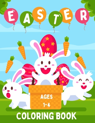 Easter Coloring Book: Coloring Book For Kids Ages 1-4 Cover Image