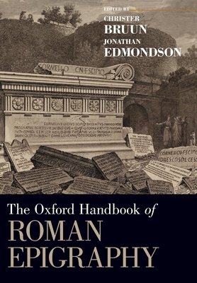 The Oxford Handbook of Roman Epigraphy Cover Image