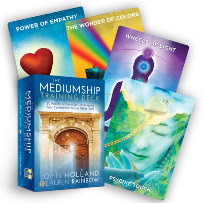 The Mediumship Training Deck: 50 Practical Tools for Developing Your Connection to the Other-Side By John Holland, Lauren Rainbow, Michael Morgenstern (Illustrator) Cover Image