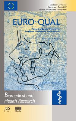EURO-QUAL - Towards a quality system for European Orthodontic Professionals (Biomedical and Health Research #14) Cover Image