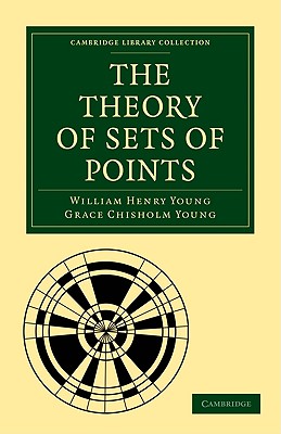 The Theory of Sets of Points (Cambridge Library Collection - Mathematics) Cover Image