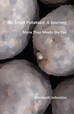 No Small Potatoes: A Journey Cover Image