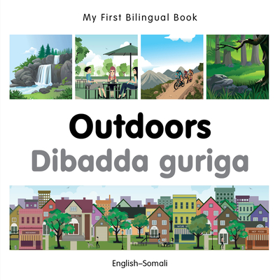 My First Bilingual Book–Outdoors (English–Somali)
