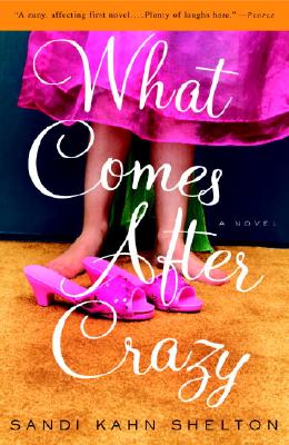 Cover for What Comes After Crazy