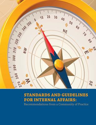Standards and Guidelines for Internal Affairs: Recommendations from a Community of Practice Cover Image