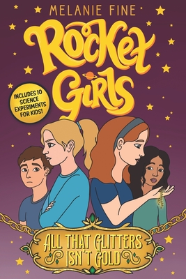 All That Glitters Isn't Gold (Rocket Girls #2)