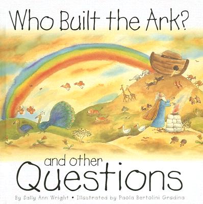Who Built the Ark? By Sally Ann Wright Cover Image