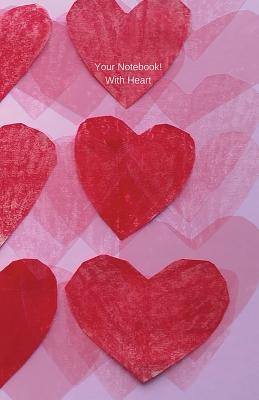 Your Notebook! With Heart By Mary Hirose Cover Image