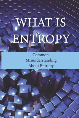 ENTROPY: The Greatest Blunder in the History of Science