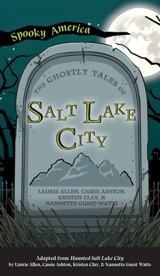 Ghostly Tales of Salt Lake City Cover Image