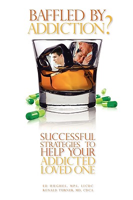 Baffled by Addiction? By Thurman Edward Hughes, Ronald R. Turner Cover Image