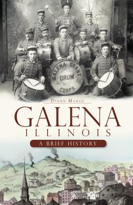 Galena, Illinois: A Brief History Cover Image