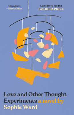 Love and Other Thought Experiments By Sophie Ward Cover Image
