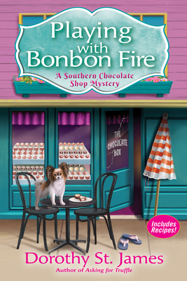 Playing With Bonbon Fire: A Southern Chocolate Shop Mystery