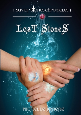 Lost Stones: Savior Stones Chronicles 1