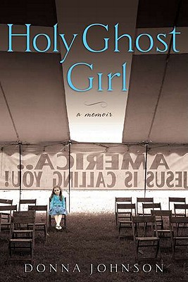 Cover Image for Holy Ghost Girl: A Memoir