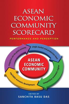ASEAN Economic Community Scorecard: Performance and Perception By Sanchita Basu Das (Editor) Cover Image
