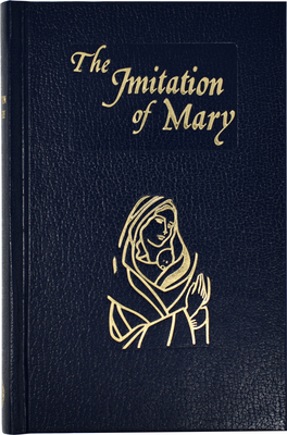 Imitation of Mary: In Four Books By Alexander De Rouville Cover Image