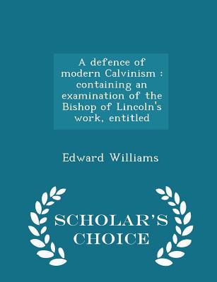 Cover for A Defence of Modern Calvinism
