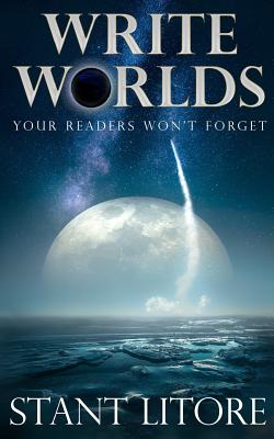 Cover for Write Worlds Your Readers Won't Forget