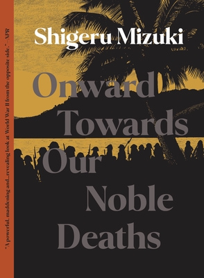 Onward Towards Our Noble Deaths Cover Image