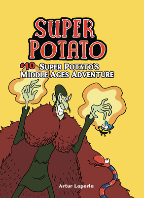 Super Potato's Middle Ages Adventure: Book 10 By Artur Laperla, Artur Laperla (Illustrator) Cover Image