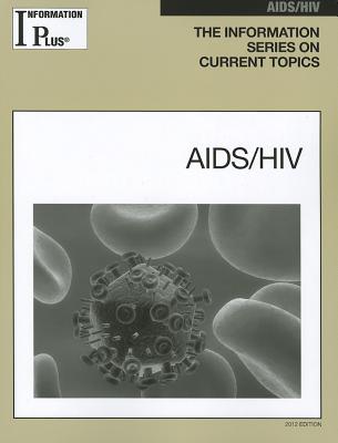 AIDS/HIV (Information Plus Reference: Aids/HIV #12)