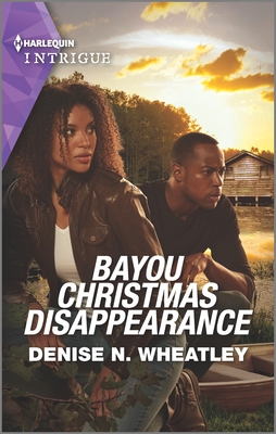 Bayou Christmas Disappearance By Denise N. Wheatley Cover Image