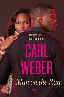 Man on the Run By Carl Weber Cover Image