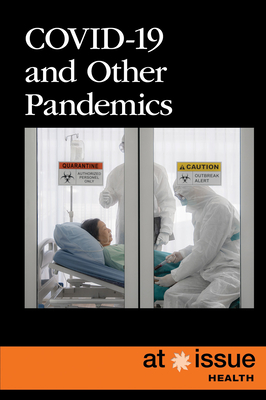 Covid-19 and Other Pandemics (At Issue) By Barbara Krasner (Compiled by) Cover Image