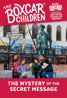 The Mystery of the Secret Message (The Boxcar Children Mysteries #55)