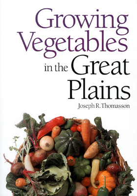 Growing Vegetables in the Great Plains Cover Image